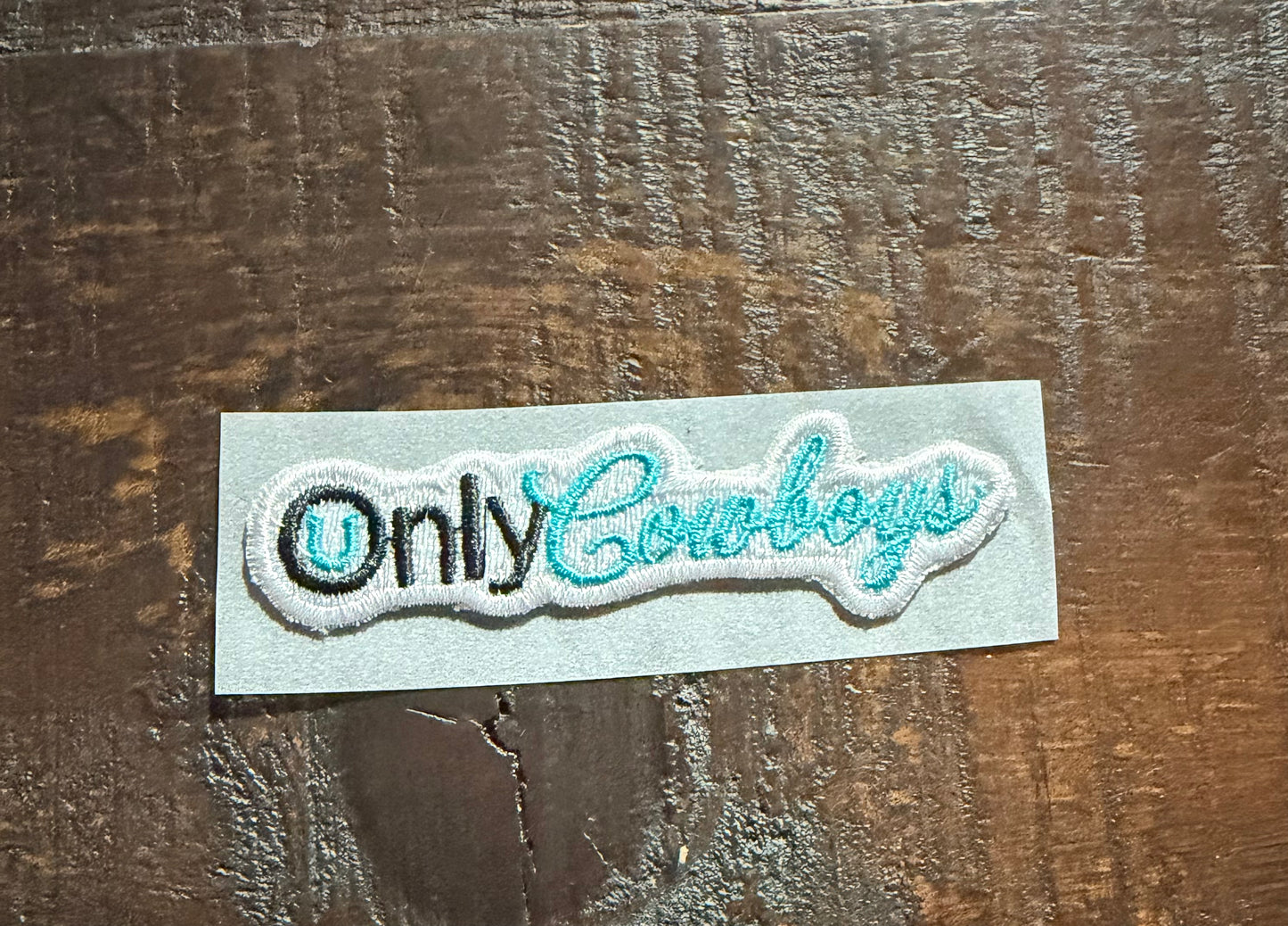 Only Cowboys Embroidered Hat Patch