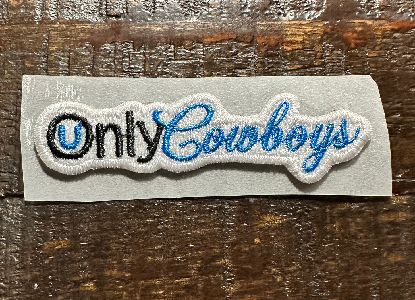 Only Cowboys Embroidered Hat Patch